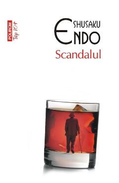 Scandalul - Shusaku Endo