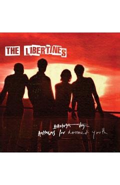 CD The Libertines - Anthems for doomed youth