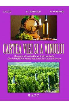 Cartea viei si a vinului – V. Gutu, Fl. Mateescu, M. Avarvarei Avarvarei
