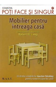 Mobilier Pentru Intreaga Casa - Robert W. Lang