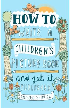 How to Write a Children's Picture Book and Get it Published
