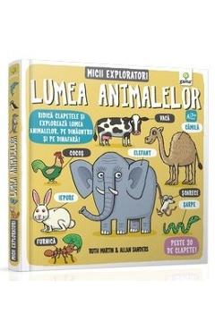 Lumea animalelor - Micii exploratori