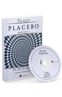 CD Tu esti placebo meditatia 1 - Joe Dispenza