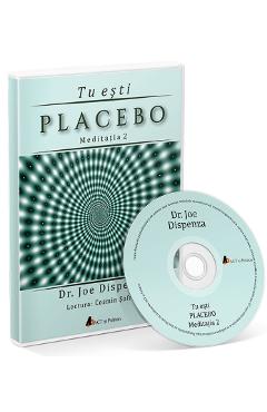 CD Tu esti placebo meditatia 2 - Joe Dispenza