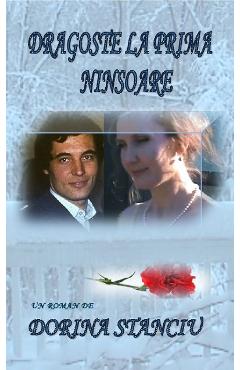 Dragoste la prima ninsoare - Dorina Stanciu - DORINA STANCIU