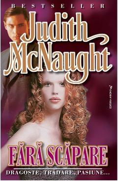 Fara scapare - Judith Mcnaught - MIRON