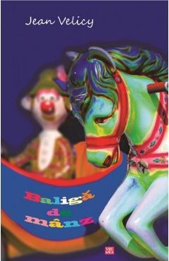 Baliga de manz - Jean Velicy - VREMEA