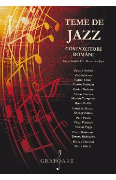 Teme de Jazz. Compozitori romani - GRAFOART