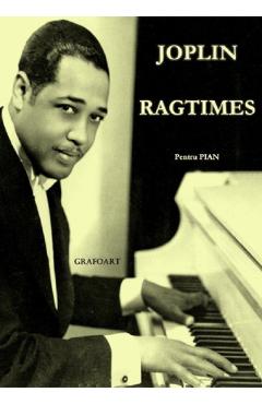 Ragtimes pentru pian - Joplin