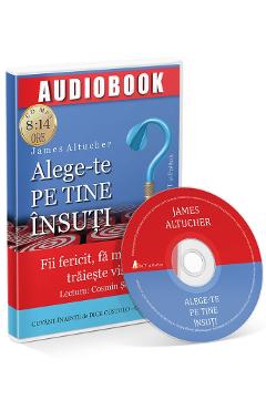 Alege-te pe tine insuti. Audiobook – James Altucher Alege-te poza bestsellers.ro