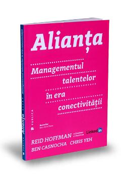 Alianta - Reid Hoffman, Ben Casnocha, Chris Yeh - PUBLICA