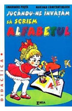 Jucandu-ne invatam sa scriem alfabetul – Smaranda Posta alfabetul